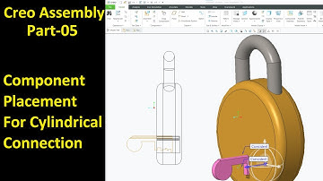 #05 Creo Assembly Design- Component Placement for Cylindrical Connection