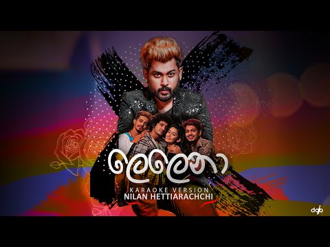 Lelena - Nilan Hettiarachchi Official karaoke Version