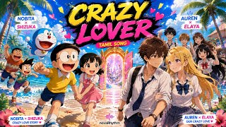 Crazy Lover | Doraemon Hindi/Tamil AMV | New Anime Song 2026 | NovaRhythm
