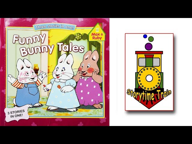 Funny Bunny Tales - Max and Ruby | Kids Books