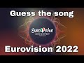 Guess the song: Eurovision 2022