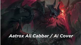 Aatrox Ali Cabbar / Ai Cover Resimi