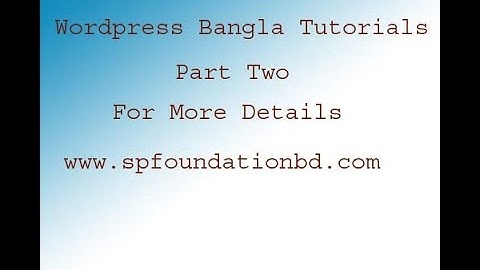 Wordpress Bangla Tutorials (How to wordpress  theme install use cpanel ) Part 2