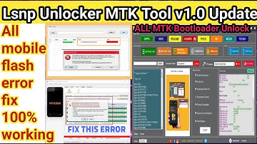 Unlock Bootloader Mediatek Devices//mtk flash tool erro fix//MTK LSNP UNLOCKER TOOL V1.0