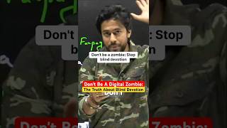 Don't Be a Digital Zombie: The Truth About Blind Devotion #neet2026 #motivation #neetaspirents #pw