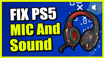 How to Fix Mic & Sound Not working on your PS5 Console (Easy Method)