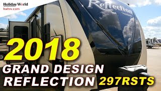 2018 Grand Design Reflection 297rsts - Travel Trailer - Holiday World RV (281 371 7200)