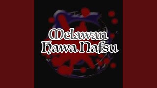 Download Lagu Melawan Hawa Nafsu Download Lagu Melawan Hawa Nafsu