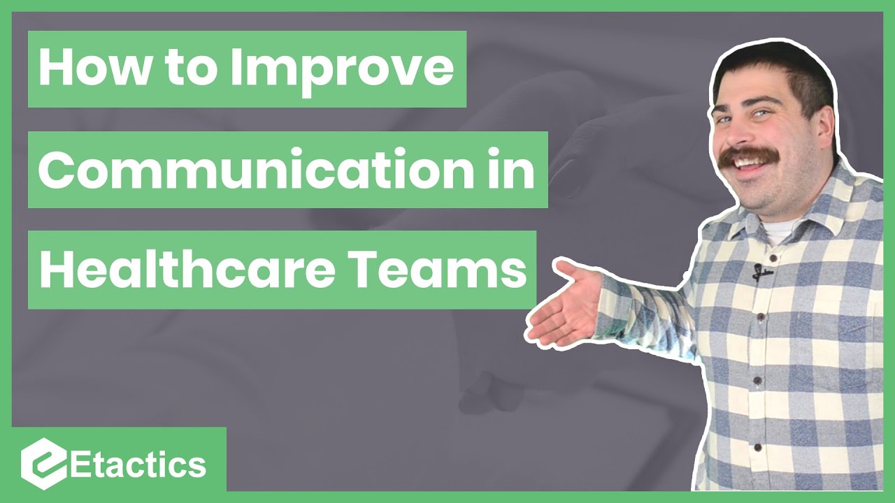How to Improve Communication Among Healthcare Teams - YouTube