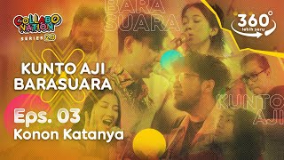 Kunto Aji X Barasuara - Konon Katanya (360° Experience) - #Collabonation Series 2.0 - (Eps.3)