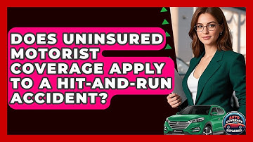 Does Uninsured Motorist Coverage Apply To A Hit-and-run Accident? - Auto Coverage Explained