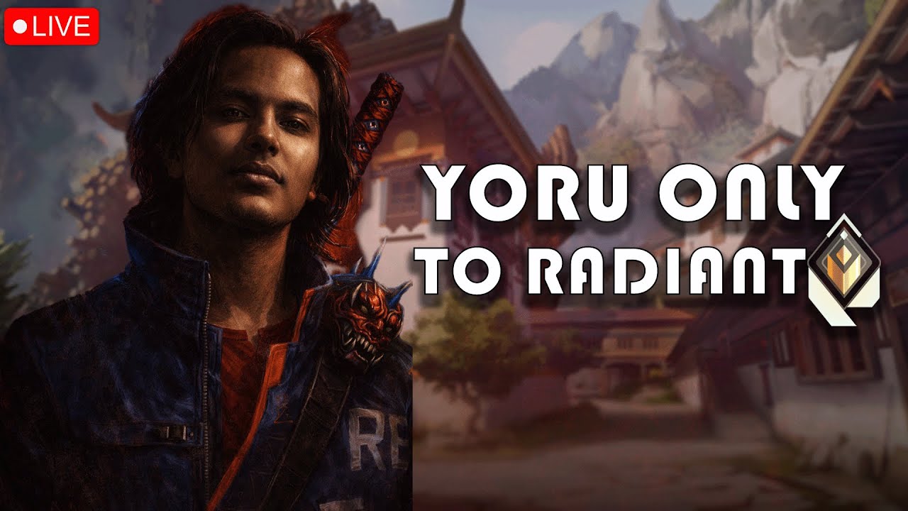 🔴YORU ONLY TO RADIANT | SG SERVER | VALORANT INDIA LIVE 