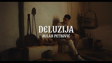 MILAN PETKOVIC - DELUZIJA (OFFICIAL VIDEO 2025)