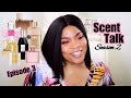 Scent Talk: Must-Try PERFUMES! Fragrance Haul, Collection, and REVIEWS! S2E3