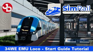 SimRail - The Railway Simulator Early Access | Start Guide & Tutorial for 34WE EMU Loco
