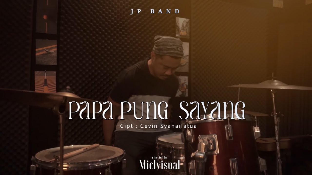 JP BAND   Papa Pung Sayang Official Music Video