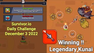 Survivor.io Daily Challenge December 3 2022 | LEGENDARY KUNAI screenshot 5