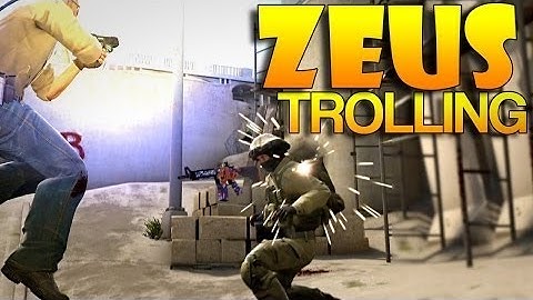 Zeus Trolling #2 ~ CSGO Gameplay!