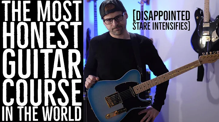 the most honest guitar course in the world