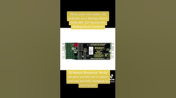What Does The Status Code 20 Mean On A Stanley Dura-Glide MC-521 Automatic Door Control