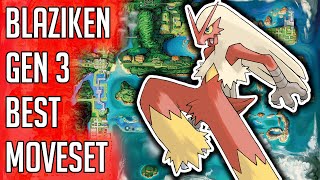 Blaziken Gen 3 Best Moveset - Blaziken Best Moveset Moves Pokemon Emerald Ruby Sapphire Red Green
