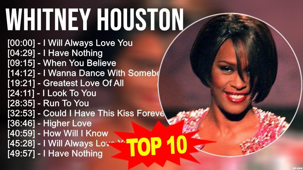 W H I T N E Y H O U S T O N 2023 MIX Top 10 Best Songs Greatest w-h-i-t-n-e-y-h-o-u-s-t-o-n-2023-mix-top-10-best-songs-greatest