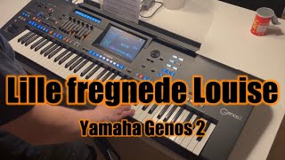 Yamaha Genos 2 - Lille Fregnede Louise Fröken Fräken