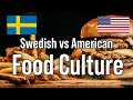 Swedish vs American Food Culture