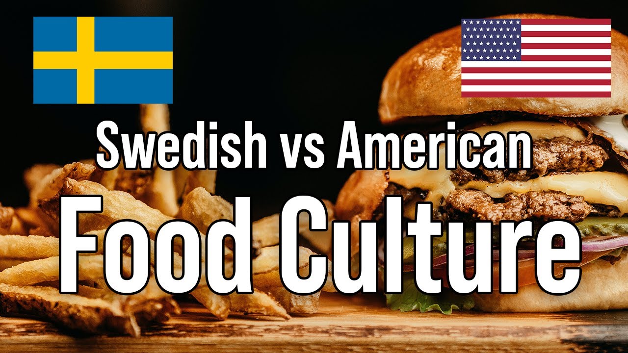 Swedish vs American Food Culture 