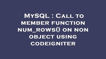 MySQL : Call to member function num_rows() on non object using codeigniter