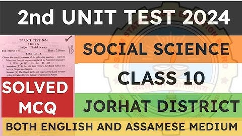 Class 10 2nd unit test Social Science question paper 2024 | Jorhat District | seba | solved mcq