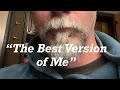 The Best Version of Me