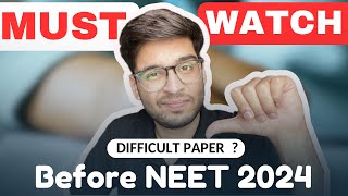 Must 🔥watch video before giving NEET 2024 do’s and donts