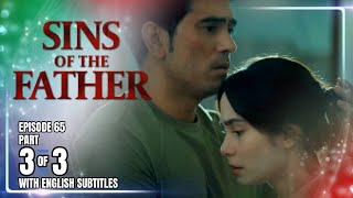 Sins Of The Father | Episode 65 (3/3) | September 19, 2025 (with English Subs)