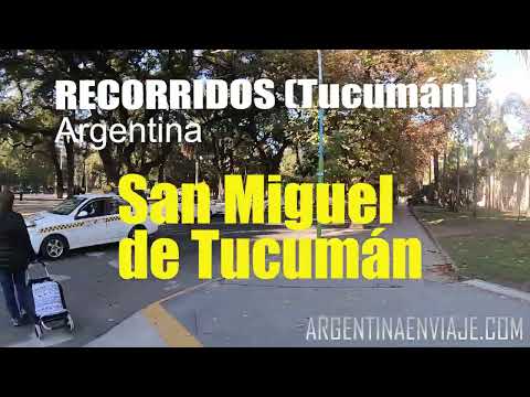 TUCUMÁN. Recorremos San Miguel de Tucumán (2023)