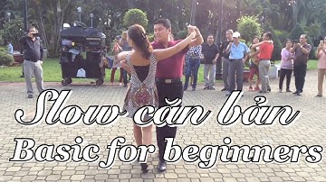 Slow căn bản | CLB Khiêu vũ Nhịp sống vui | SLOW basic for beginners