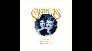 Carpenters -  Top Of The World (With The Royal Philharmonic Orchestra) Dec 7, 2018