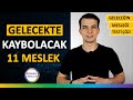 Gelecekte kaybolacak meslekler  yok olacak meslekler  hangi meslei yapmalym