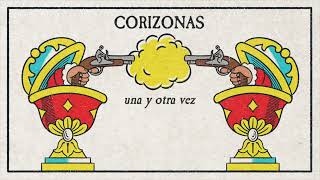 Corizonas - Una y Otra Vez (lyric video)