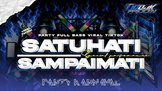 DJ SATU HATI SAMPAI MATI FULL BASS PARTY GAYENG KARNAVAL ❗ TIO DISCJOCKEY