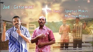 Lagu Rohani Terbaru _2023-2024_Bahasa wondama_Getsemani