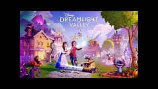 DREAMLIGHT VALLEY!!!!! MAKING DREAMS
