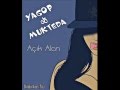 Yagop ✘ Mukteda - Açık Alan