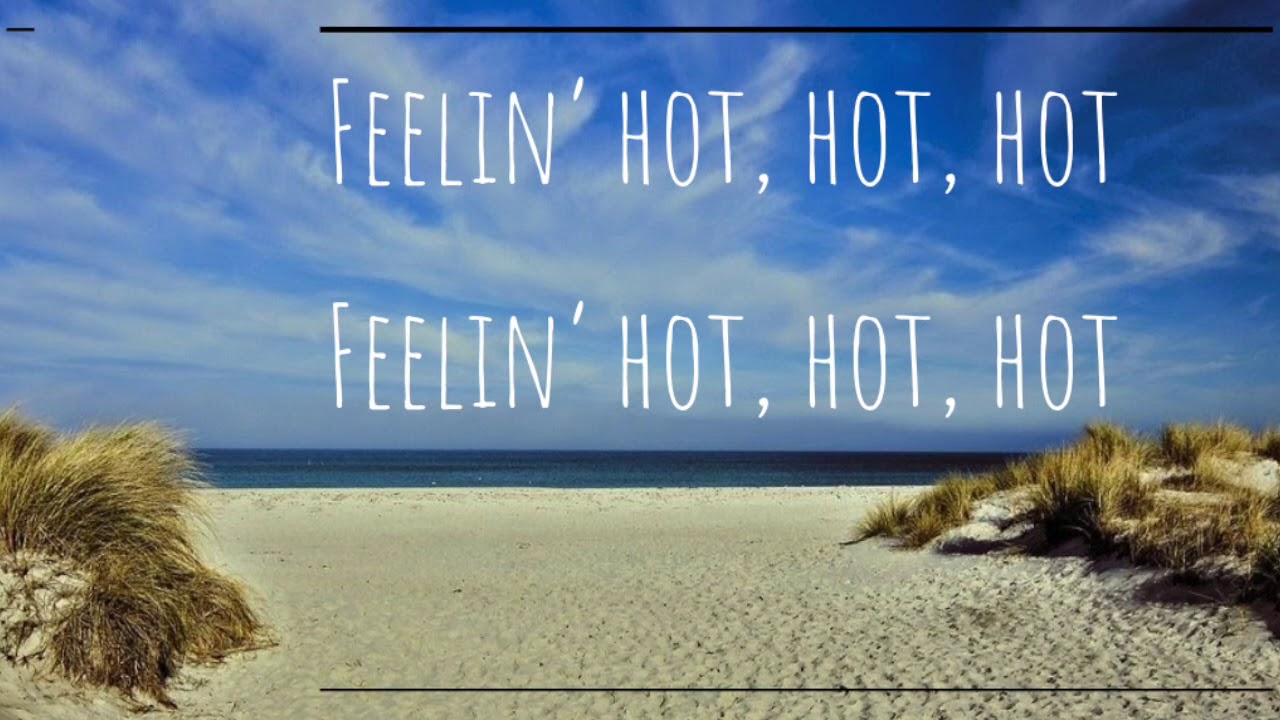 Hot Hot Hot lyrics YouTube