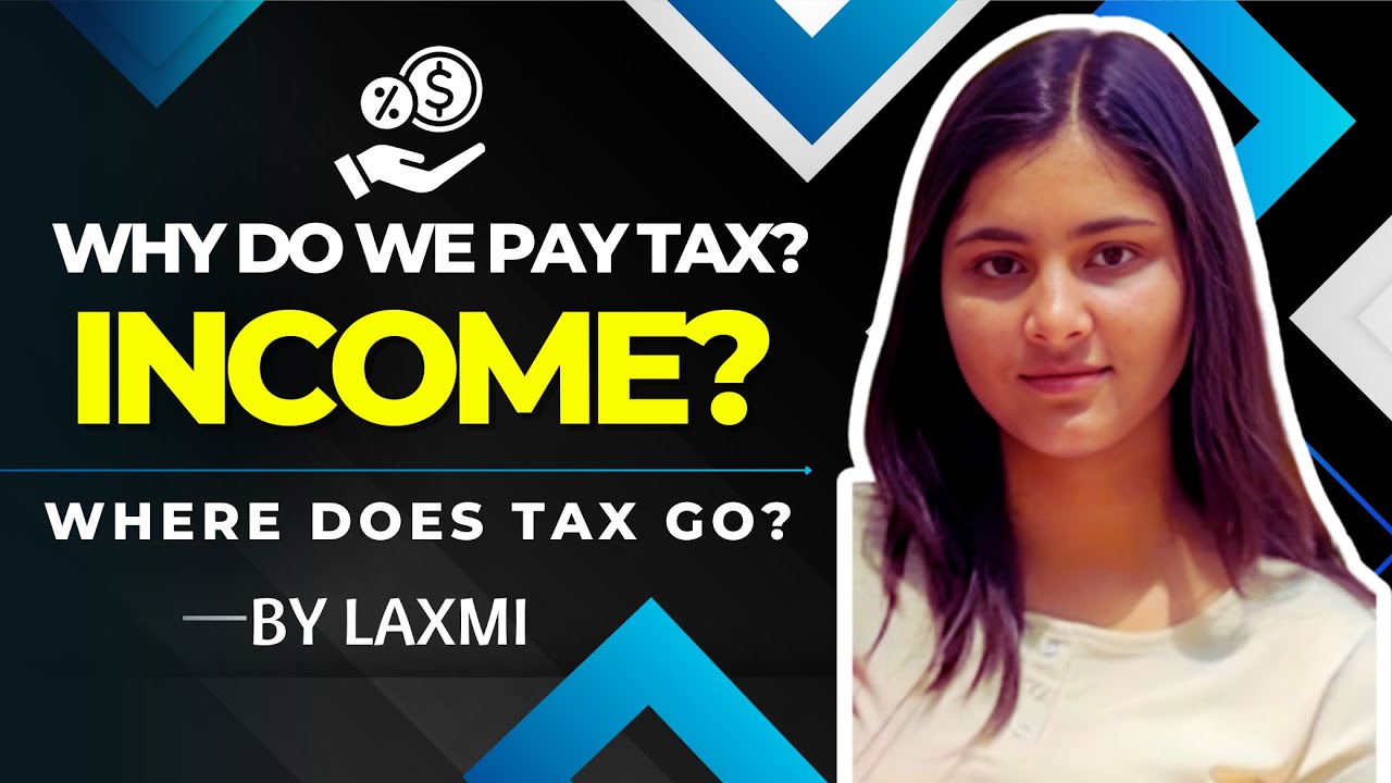 Tax Explained Simply | What Is Tax? 💸 Types of Taxes & Why We Pay Taxes?
