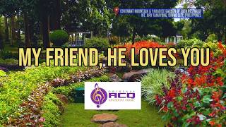 My Friend, He Loves You (Video-Lyric) | ACQ Records | Original Kingdom Music