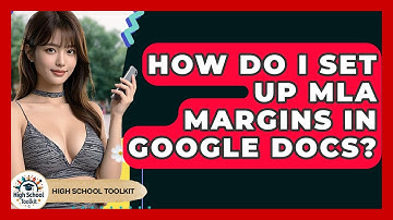 How Do I Set Up MLA Margins In Google Docs? - High School Toolkit