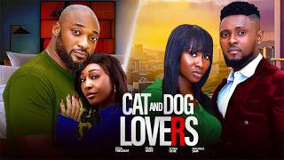 CAT AND DOG LOVERS - MAURICE SAM, SONIA UCHE, PEARL WATS, DEZA THE GREAT 2026 Nigerian Movies