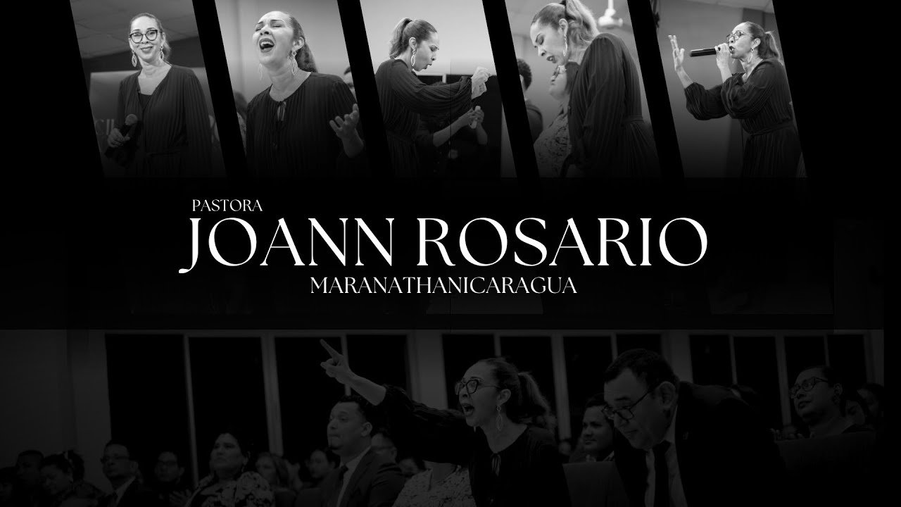 Ministraciòn Pastora Joann Rosario (Cierre Nacional Maranatha Nicaragua)