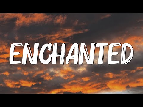 Enchanted - Taylor Swift (Lyrics)